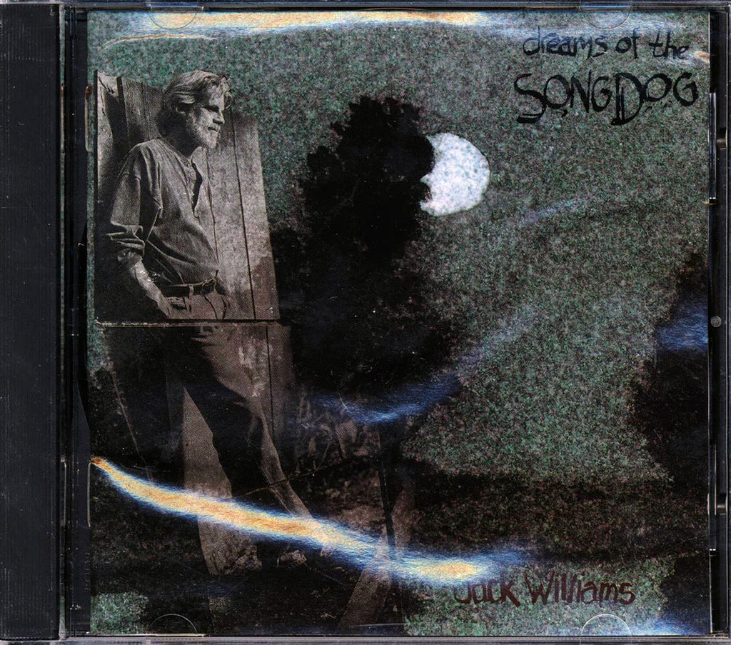 Jack Williams - Dreams Of The Song Dog Music CD
