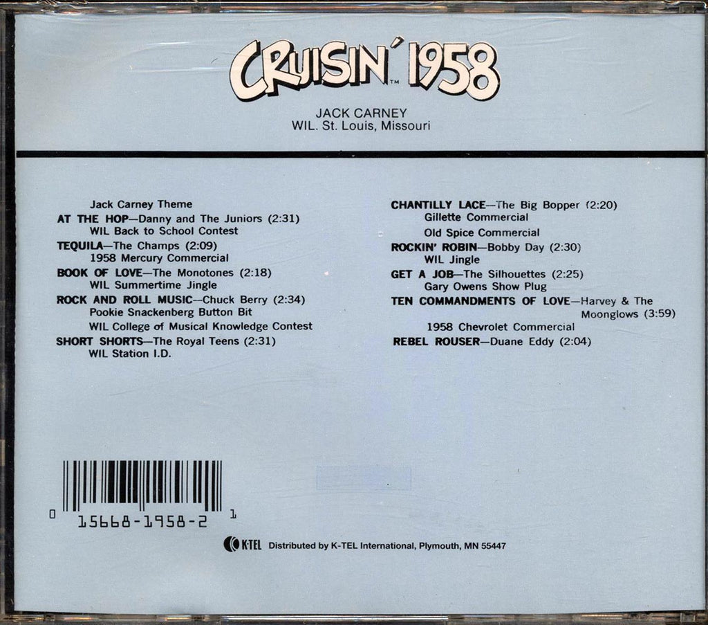 Jack Carney, The Monotones, The Royal Teens, Etc. - Cruisin' 1958 Music CD