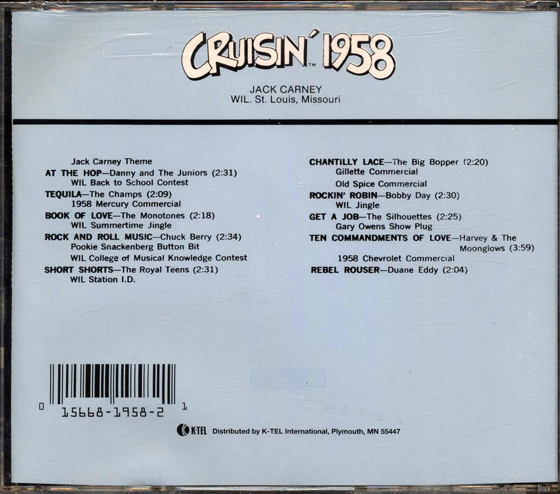 Jack Carney, The Monotones, The Royal Teens, Etc. - Cruisin' 1958 Music CD