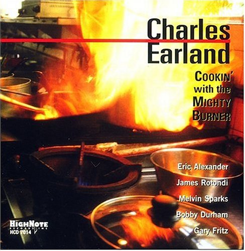 Earland,charles - Cookin With The Mighty Burner - Music CD