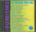 The Sensations, Chuck Berry, The Dells, Etc. - Let The Good Times Roll: 18 Rock Originals Music CD