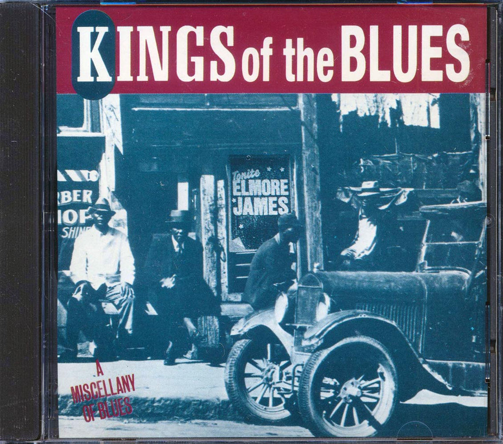 Elmore James, Billy Boy Arnold, Freddy King, Etc. - Kings Of The Blues Music CD