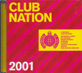 Supermen Lovers, Weekend Players, Basement Jaxx, Etc. - Club Nation 2001 Music CD
