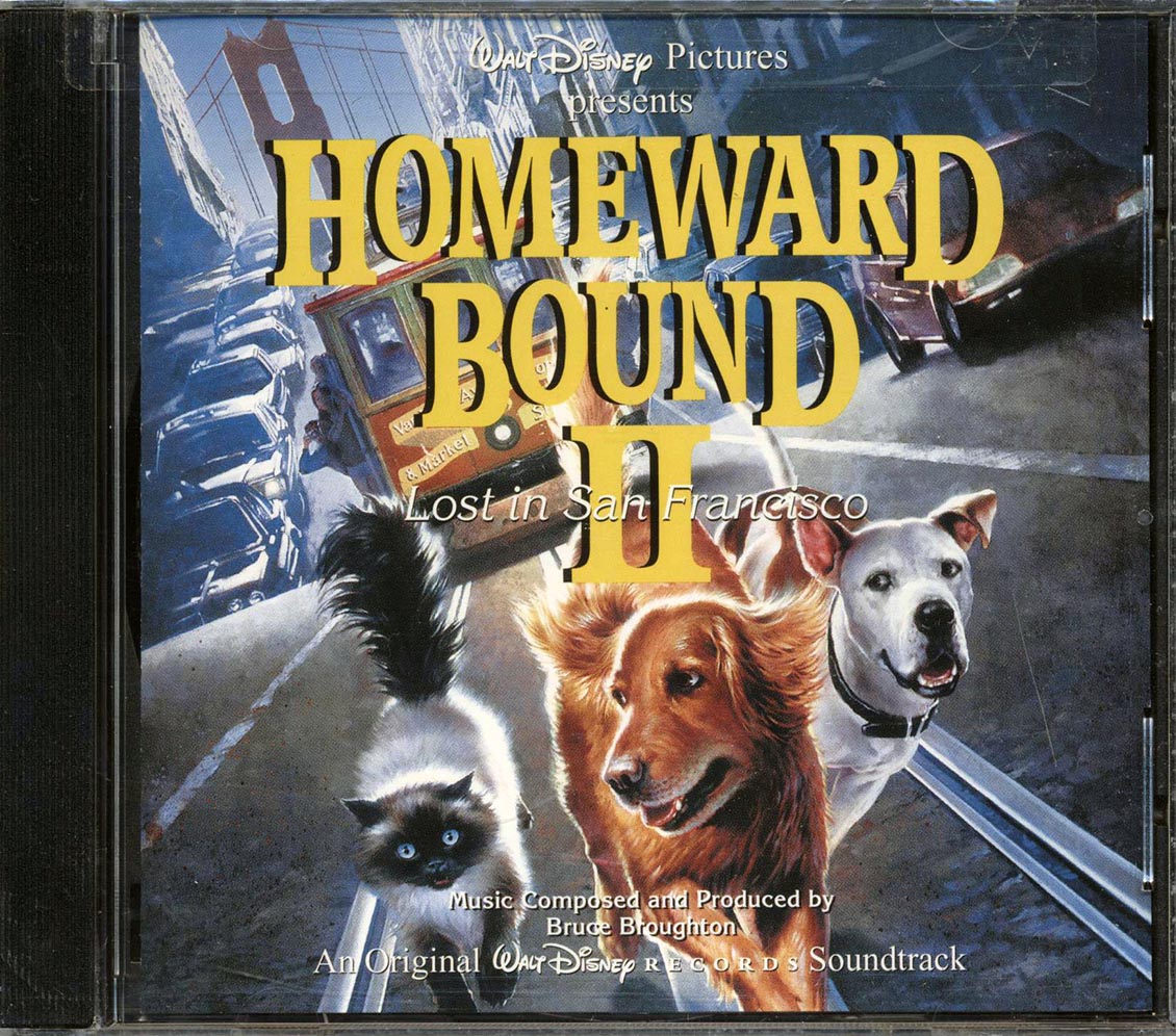 Bruce Broughton - Homeward Bound 2: Lost In San Francisco: An Original Soundtrack Music CD