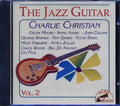 Charlie Christian, Oscar Moore, Irving Ashby, Etc. - The Jazz Guitar Volume 2 Music CD