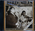 Charlie Parker, Miles Davis - Bird & Miles: Historical Sessions Music CD