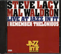 Steve Lacy, Mal Waldron - Live At Jazz International: I Remember Thelonious Music CD