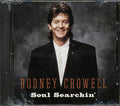 Rodney Crowell - Soul Searchin' Music CD