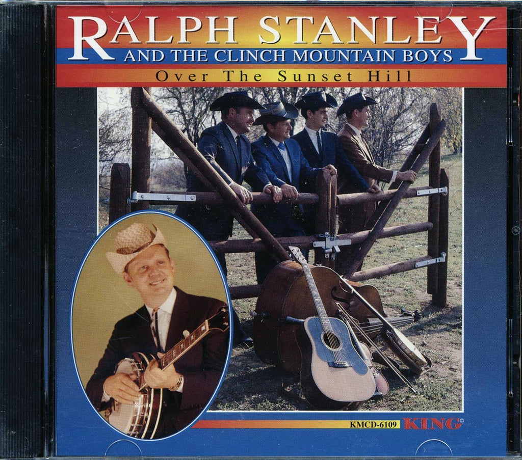 Ralph Stanley & The Clinch Mountain Boys - Over The Sunset Hill Music CD