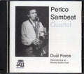 Perico Sambeat Quartet - Dual Force (marked/ltd stock) Music CD