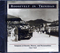 The Atilla, The Tiger, Egbert Moore, Etc. - Roosevelt In Trinidad: Calypsos Of Events, Places And Personalities 1933-1939 (marked/ltd stock) Music CD