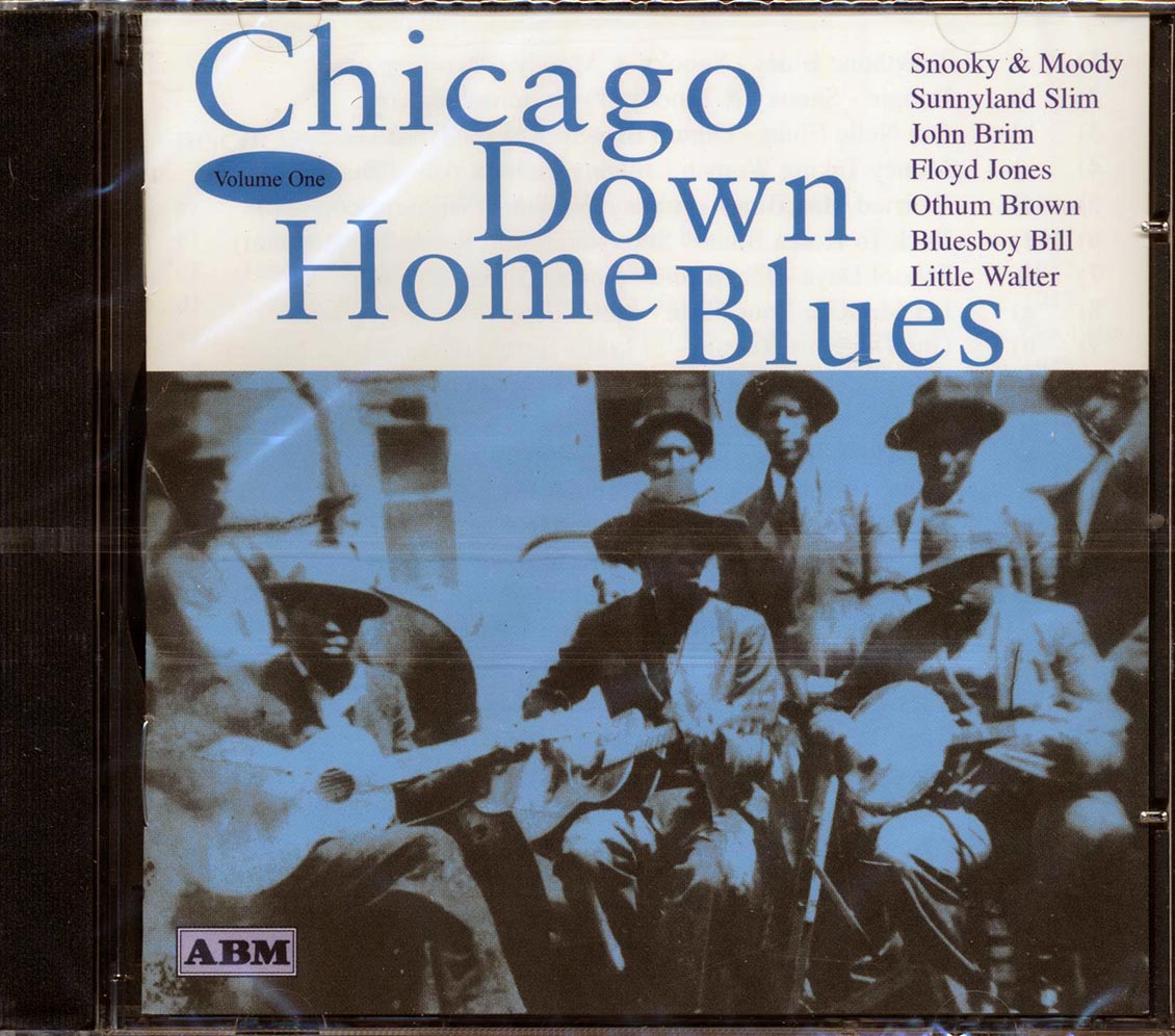 Snooky & Moody, Othum Brown, Johnny Young, Etc. - Chicago Down Home Blues Volume 1 Music CD