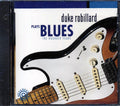 Duke Robillard - Plays The Blues: The Rounder Years (marked/ltd stock) Music CD