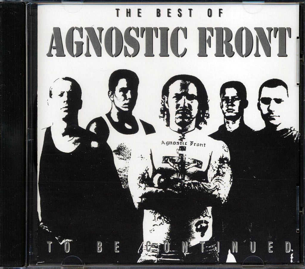 Agnostic Front - The Best Of: To Be Continued Music CD