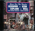 Gershwin, Kern, Copland, Etc. - Music For The Theatre Music CD