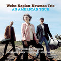 Weiss / Kaplan / Newman Trio - An American Tour - Music CD