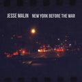 Malin,jesse - New York Before The War - Music CD