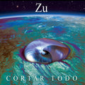 Zu - Cortar Todo - Vinyl Record