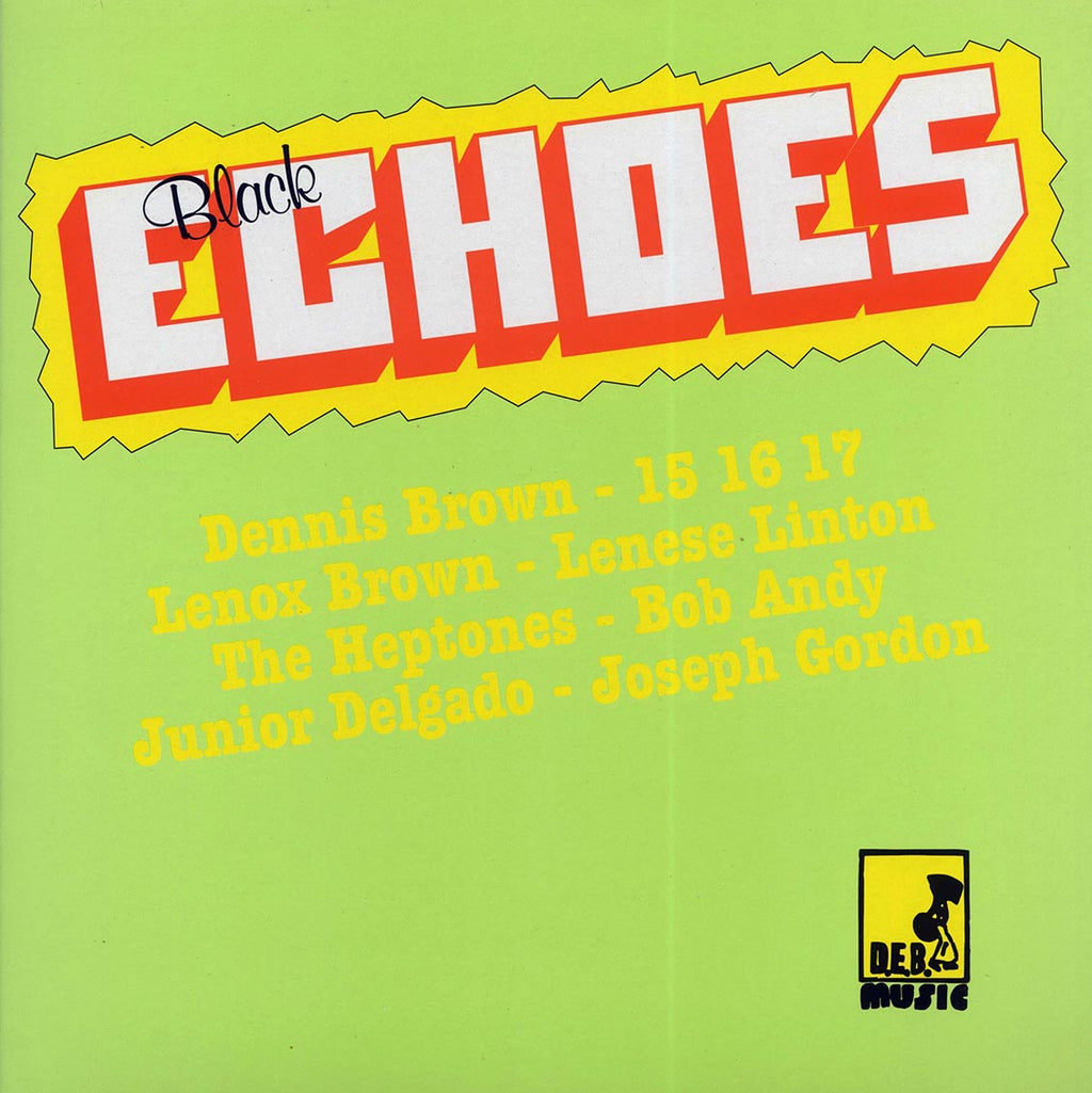 Bob Andy, The Heptones, Jr. Delgado, Dennis Brown, Etc. - Black Echoes Vinyl Record