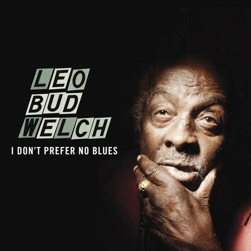 Welch,leo Bud - I Don't Prefer No Blues - Music CD