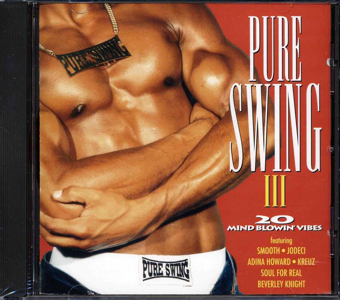 Beverly Knight, Smooth, Jodeci, Adina Howard, Etc. - Pure Swing III Music CD