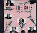 The Bobs - Sing The Songs Of Music CD