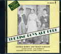 George Robey, Violet Loraine, Alfred Lester, Etc. - The Bing Boys Are Here Music CD