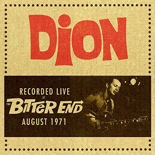 Dion - Recorded Live At The Bitter End August 1971 - Music CD