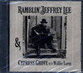 Ramblin' Jeffrey Lee, Cypress Grove, Willie Love - Ramblin' Jeffrey Lee, Cypress Grove, Willie Love Music CD