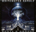 Whitewater Ramble - Roots & Groove Music CD