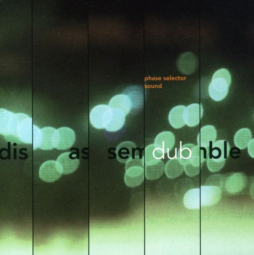 Phase Selector Sound - Disassemble Dub - Music CD