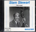 Slam Stewart - Fish Scales Music CD