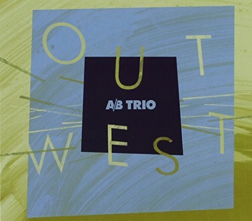 A / B Trio - Out West - Music CD