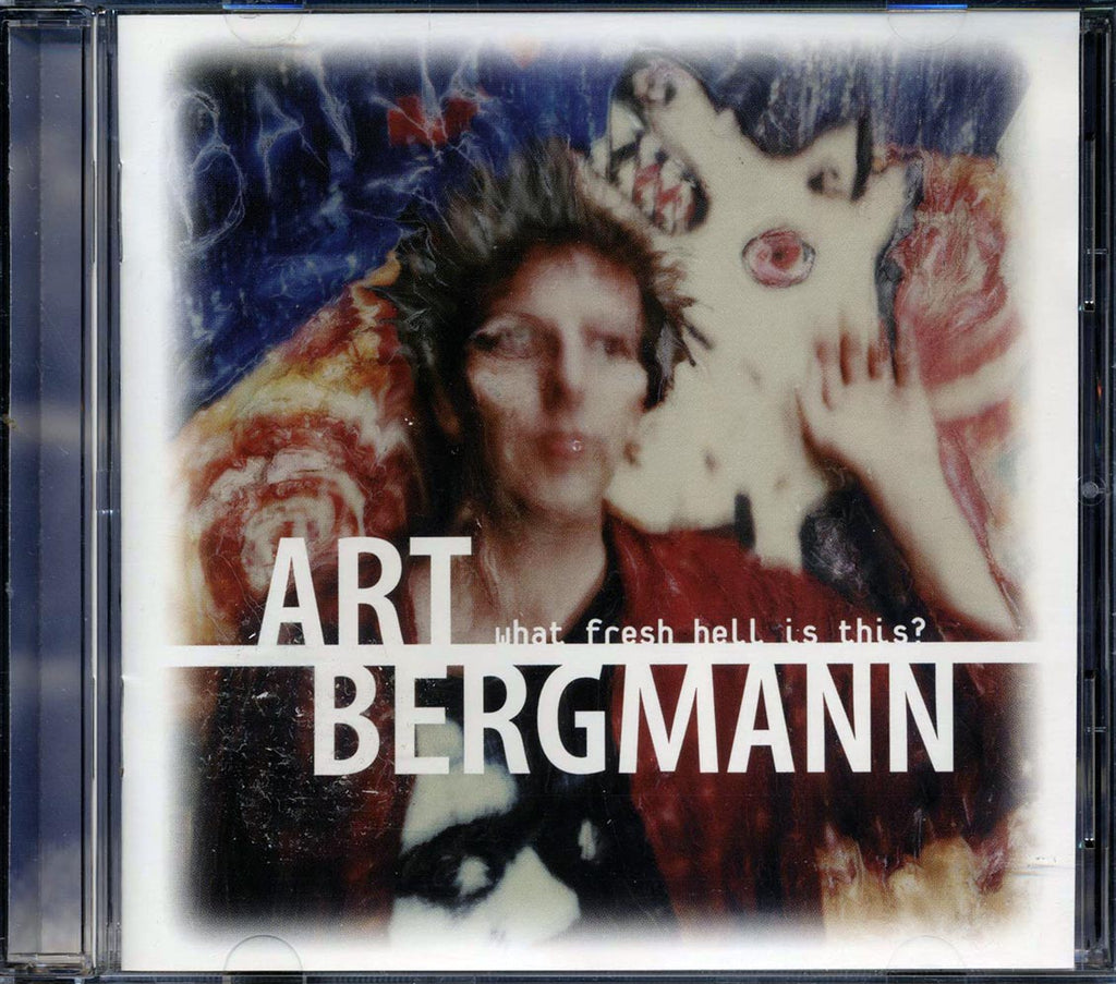 Art Bergmann - What Fresh Hell Is This? Music CD