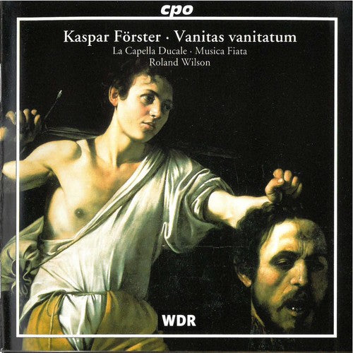 Forster/ Wilson / Musica Fiata - Vanitas Vanitatum - Music CD