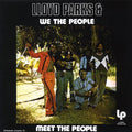 Lloyd Parks & We The People - Meet The People (2017 FIRST PRESS) Vinyl Record