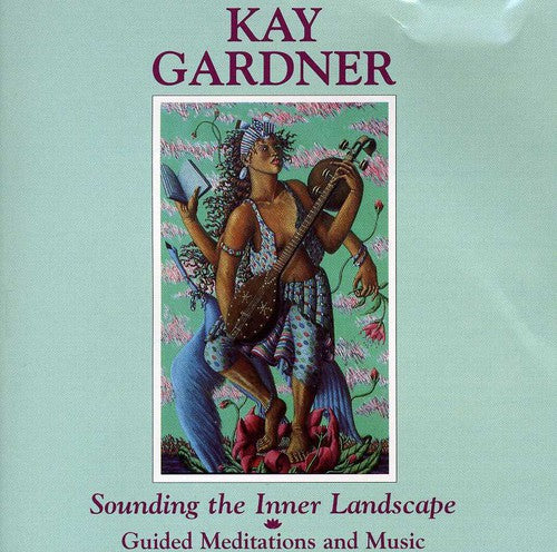 Gardner,kay - Sounding The Inner Landscape - Music CD