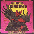 Black Rainbows - Hawkdope - Vinyl Record
