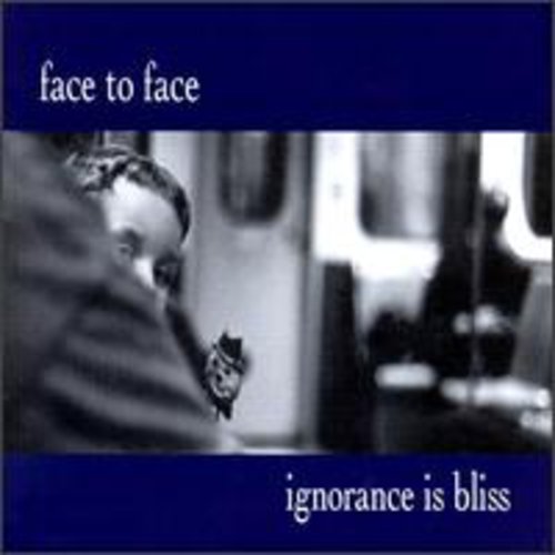 Face To Face - Ignorance Is Bliss - Music CD