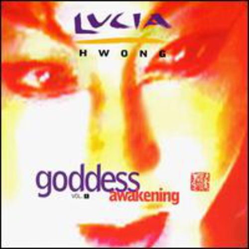 Hwong,lucia - Goddess Awakening 1 - Music CD
