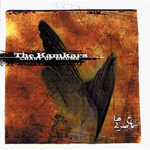 Kamkars - Chant Of Drums - Music CD