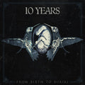 10 Years - From Birth To Burial - Music CD