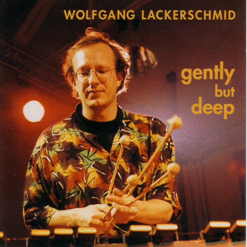 Lackerschmid,wolfgang - Gently But Deep - Music CD