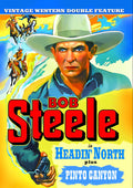 Bob Steele Double Feature: Headin North / Pinto - Bob Steele Double Feature: Headin North / Pinto - DVD