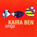Kaira Ben - Singa - Music CD