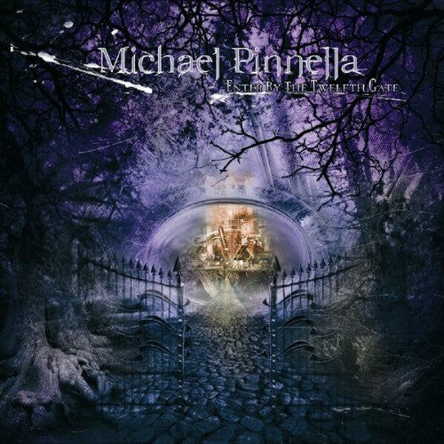 Pinnella,michael - Enter By The Twelfth Gate - Music CD