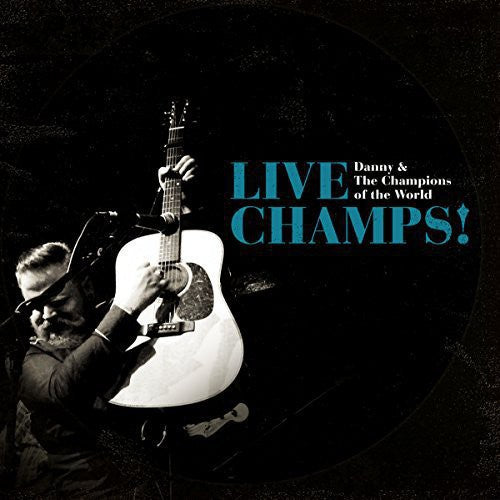Danny & The Champions Of The World - Live Champs! - Music CD