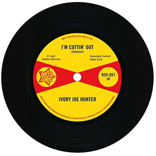 Hunter,ivory Joe - I'm Cuttin' Out/you Only Want Me When You Need Me - Vinyl Record