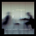Moss,elliot - Highspeeds - Music CD