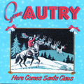 Autry,gene - Here Comes Santa Claus - Music CD